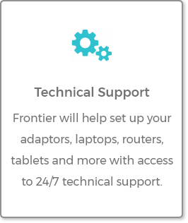 Technical Support - Frontier will help set up your adaptors, laptops, routers, tablets
                                                  and more with access to 24/7 technical support.